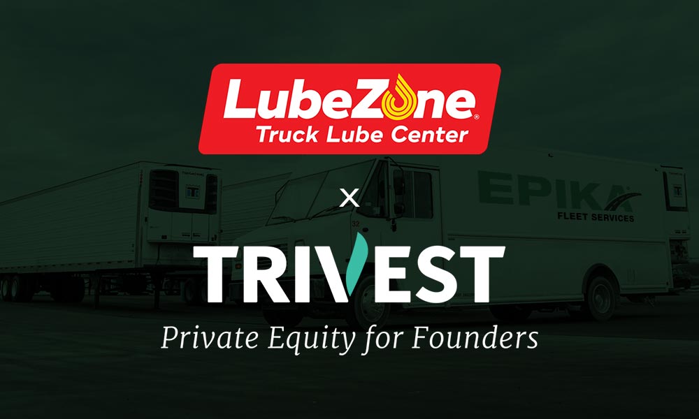 Trivest Partners announces it has made an investment in LubeZone, Inc