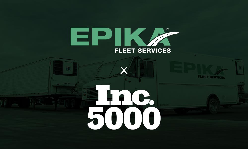 Epika Fleet Services, Inc. Ranks No. 42 on the 2022 Inc. 5000 Annual List in the Transportation & Logistics Sector With a Three Year Revenue Growth of 733