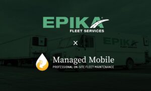 Epika Fleet Services Announces Acquisition of Managed Mobile in Placentia, CA