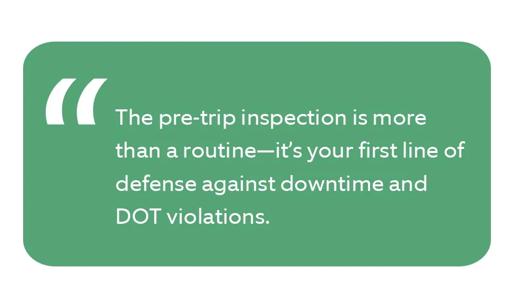 What is a Pre trip Inspection